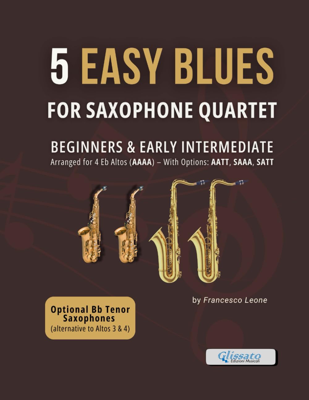 ler totalmente 5 Easy Blues for Saxophone Quartet – Alternative Parts for Bb Tenor Saxophones (3 & 4): Authentic Blues Arrangements for Beginners and Early... Jazz Workshops, and Small Group Rehearsals