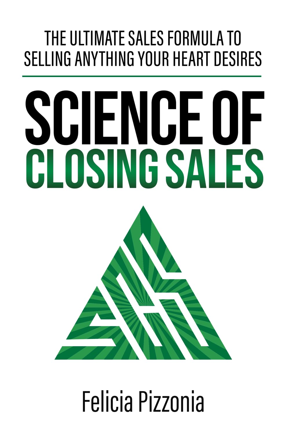 ler totalmente The Science of Closing Sales: The Ultimate Sales Formula to Selling Anything Your Heart Desires