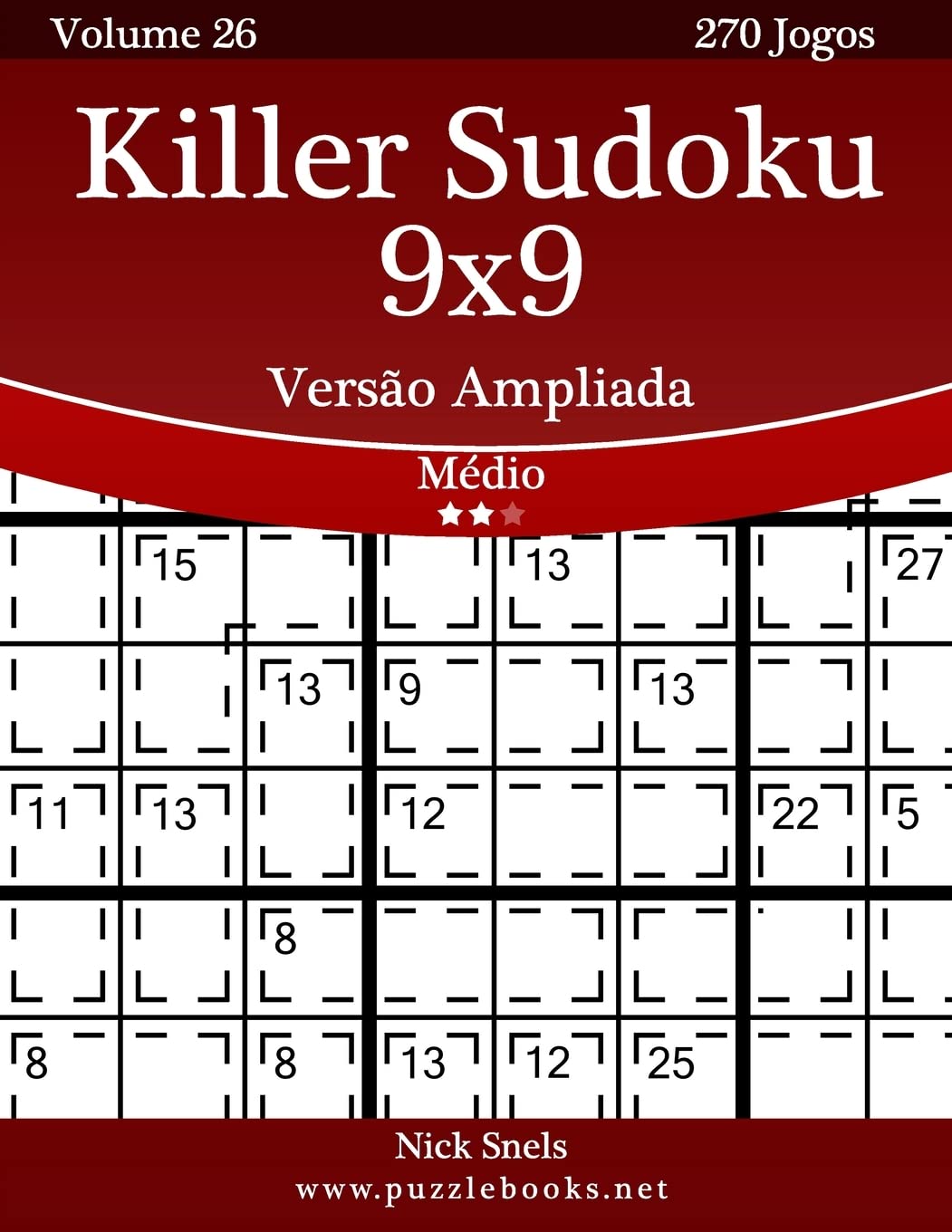Killer Sudoku 9x9 Versão Ampliada - Médio - Volume 26 - 270 Jogos baixar livro de graça