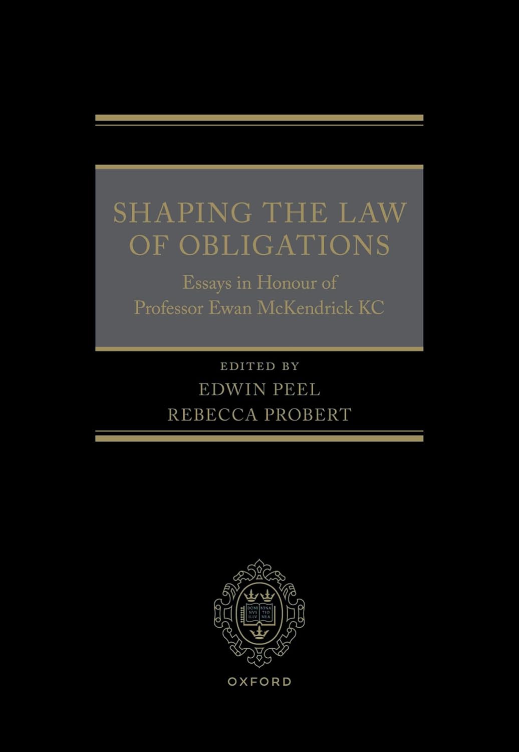 Shaping the Law of Obligations: Essays in Honour of Professor Ewan McKendrick KC (English Edition)