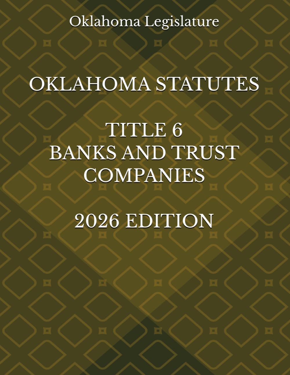 OKLAHOMA STATUTES TITLE 6 BANKS AND TRUST COMPANIES 2026 EDITION baixar o livro de graça
