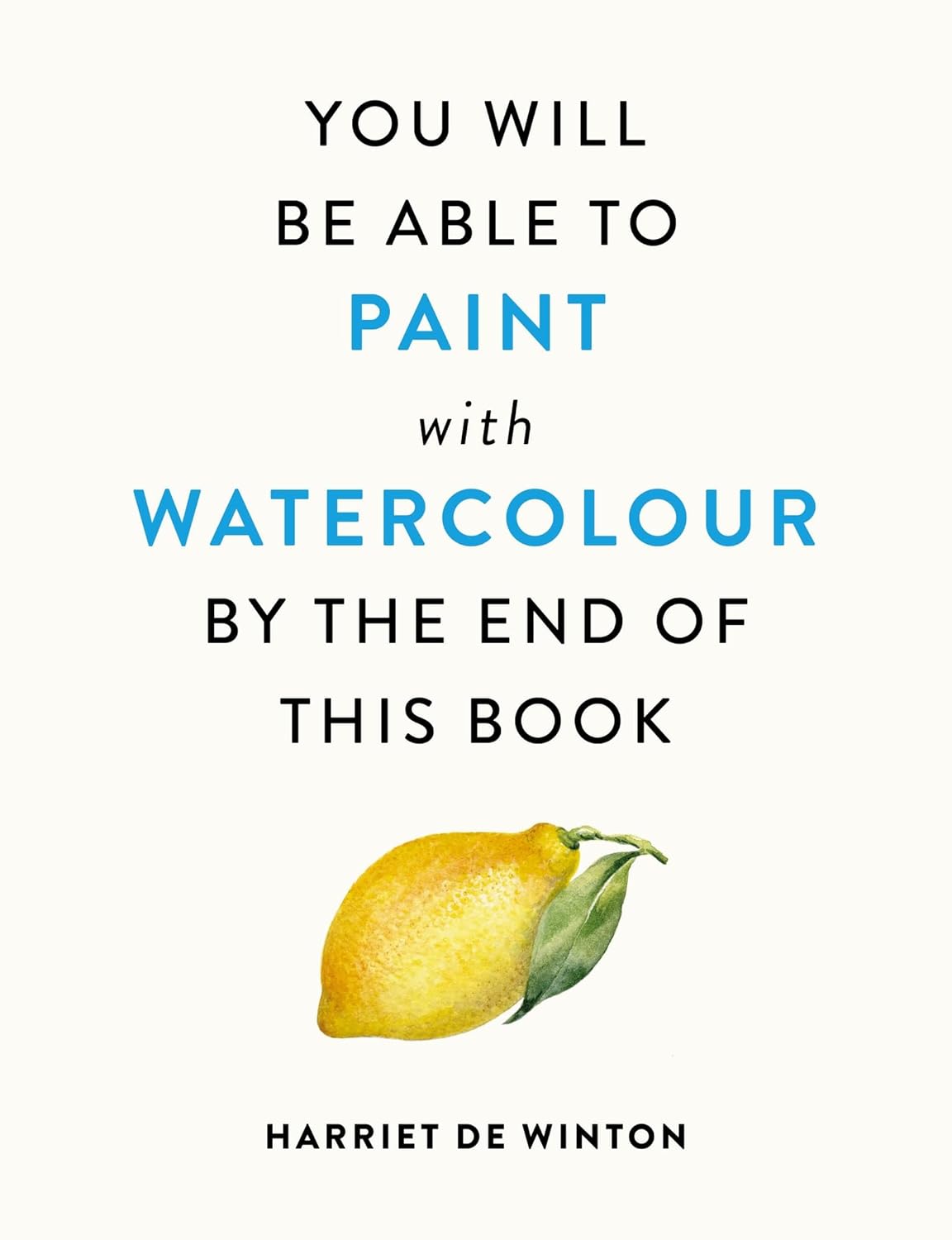 capítulo por capítulo baixar You Will Be Able to Paint with Watercolour by the End of This Book (English Edition)