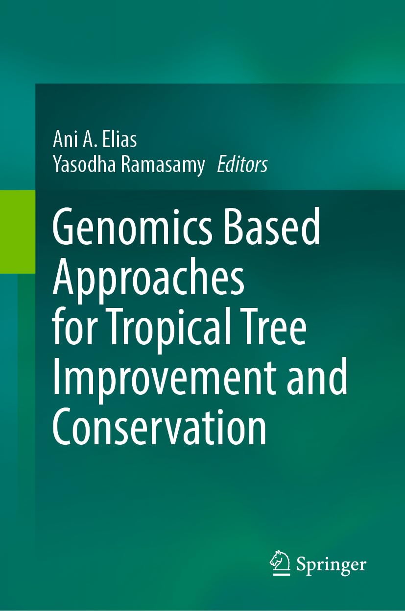 Genomics Based Approaches for Tropical Tree Improvement and Conservation (English Edition)