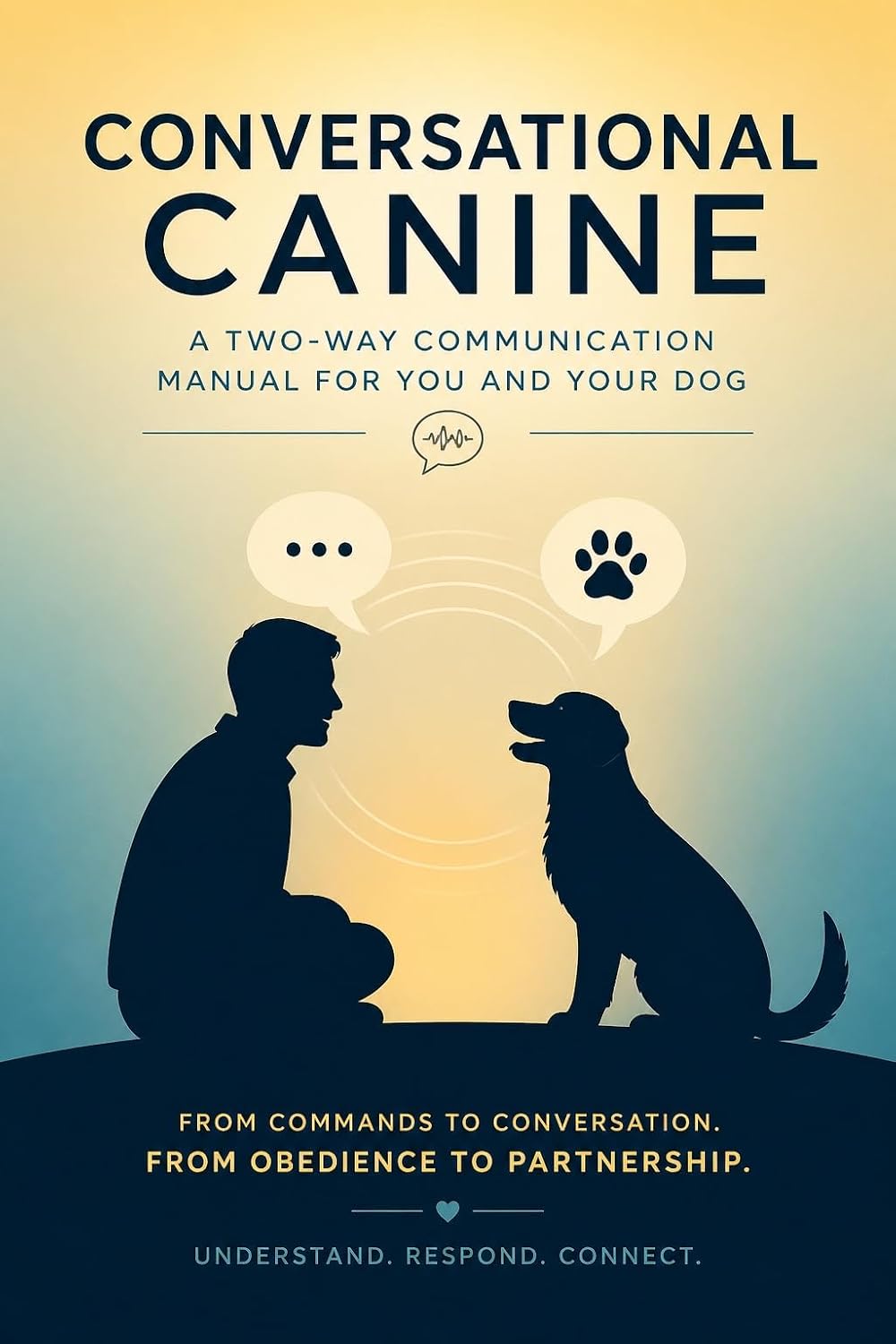 ler totalmente Conversational Canine: Building an Interspecies Partnership (English Edition)
