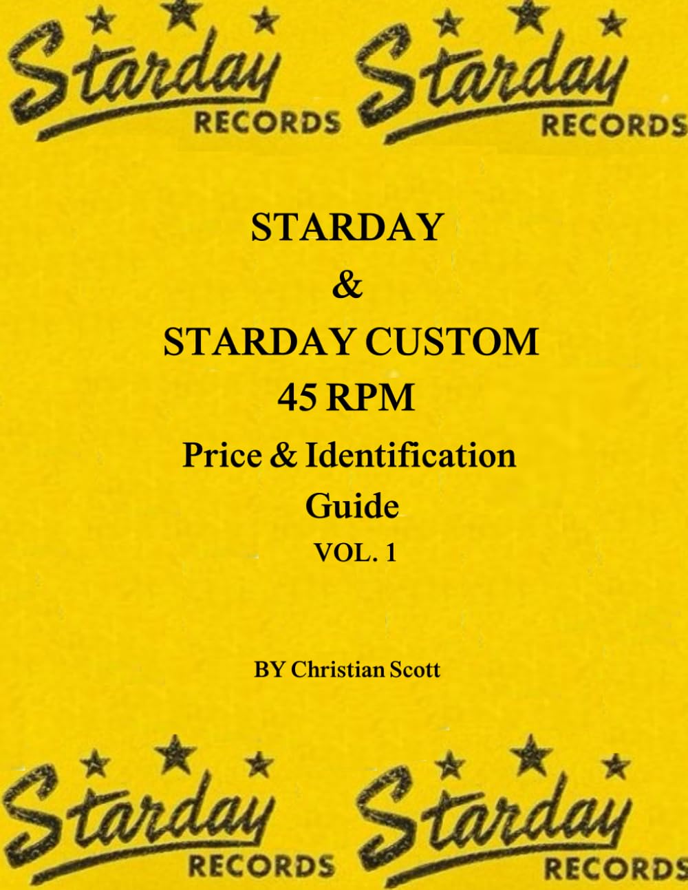 STARDAY & STARDAY CUSTOM 45 RPM Record Price & Identification Guide VOL. 1 baixar o livro de graça