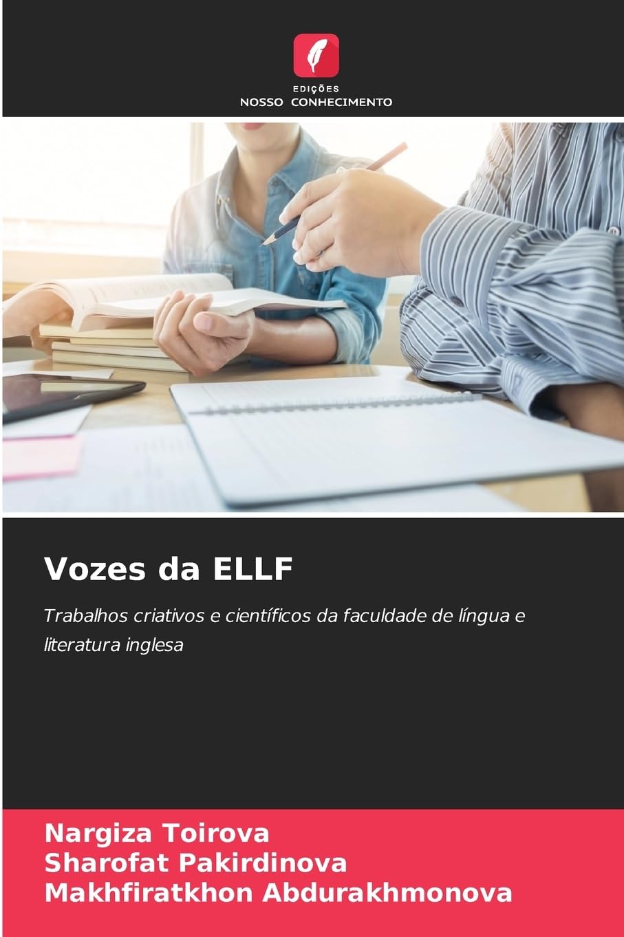 Vozes da ELLF: Trabalhos criativos e científicos da faculdade de língua e literatura inglesa