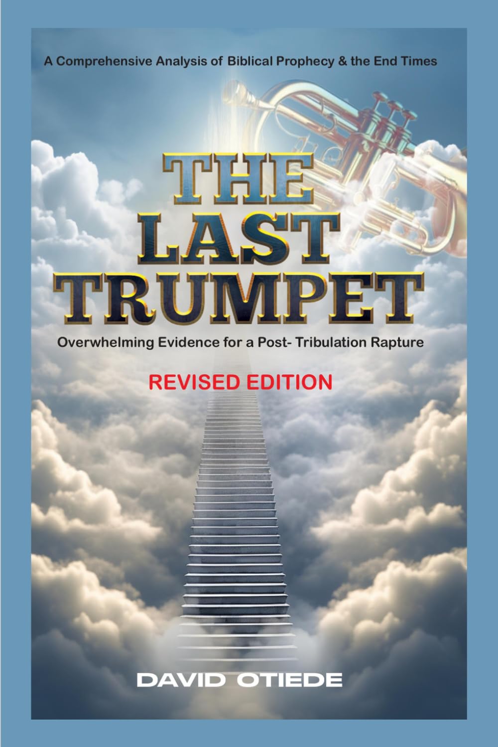capítulo por capítulo baixar THE LAST TRUMPET: Overwhelming Evidence for a Post-Tribulation Rapture
