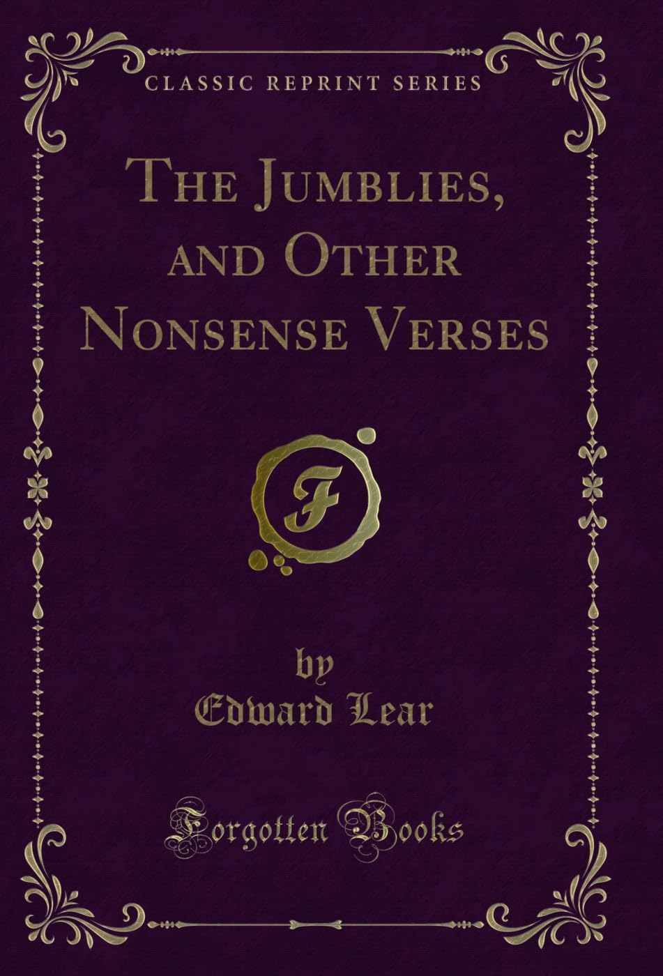 The Jumblies, and Other Nonsense Verses (Classic Reprint) (English Edition) baixar o livro de graça