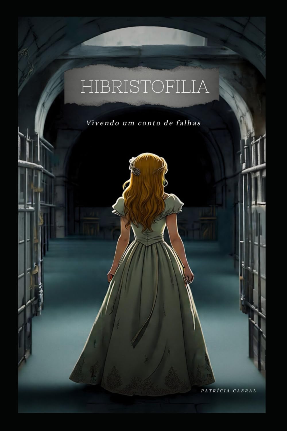 Hibristofilia: Vivendo um conto de falhas baixar o livro de graça