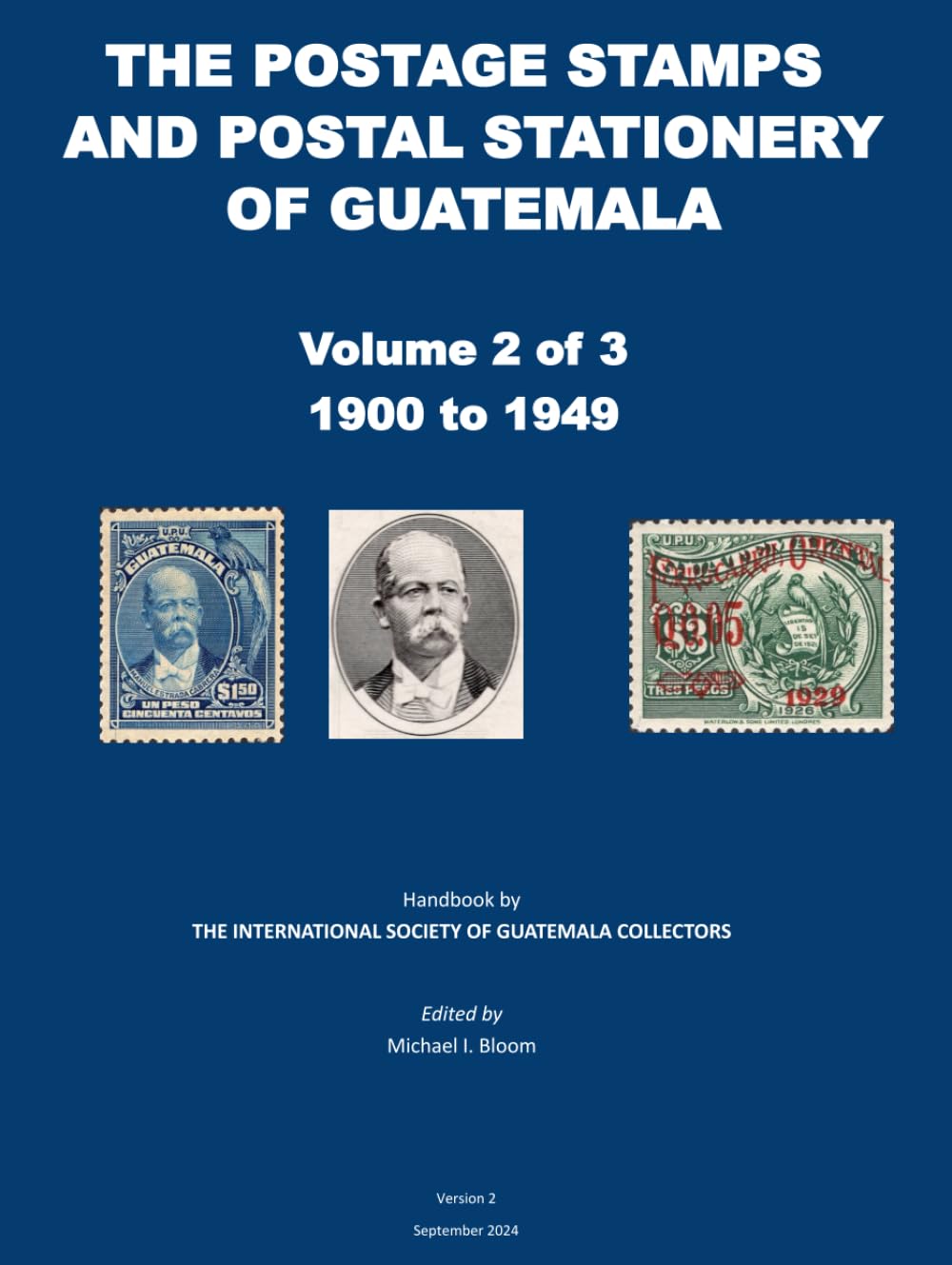 ler totalmente The Postal Stamps and Postal Stationery of Guatemala: Volume 2 of 3: 1900 to 1949