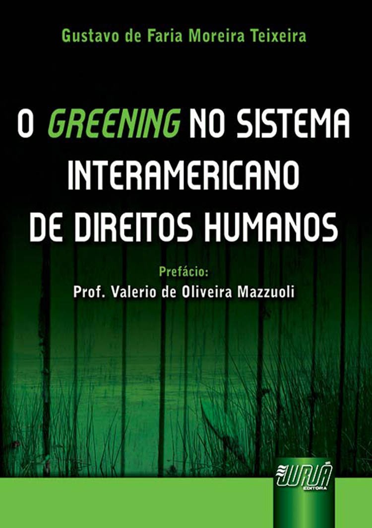 capítulo por capítulo baixar Greening no Sistema Interamericano de Direitos Humanos, O: Prefácio Prof. Valerio de Oliveira Mazzuoli