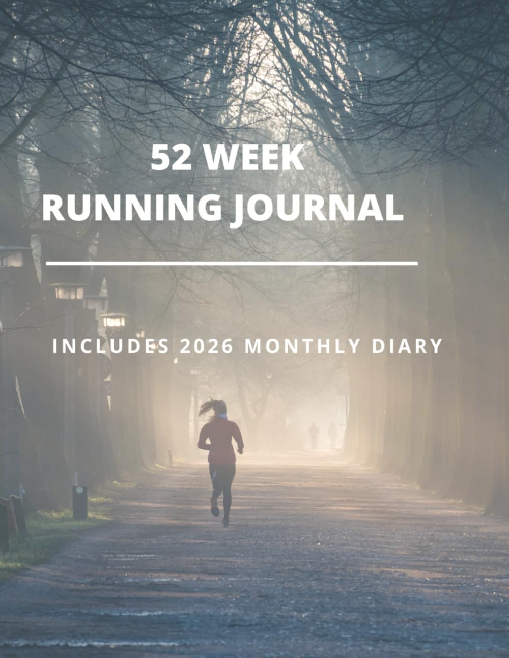 ler totalmente 2026 Running Journal: Monthly Diary And 52 Week Tracking Journal With Weekly Motivational Quotes: A4 Log Book, Record Route, Distance, Time,Heart Rate, Pace, Perfect For Personal Use Or As A Gift