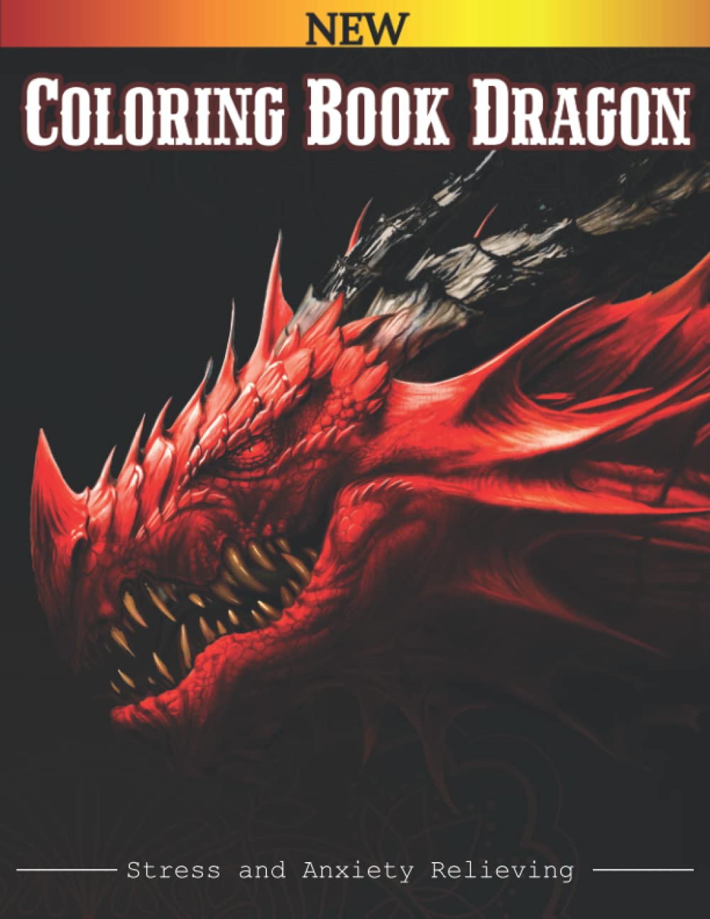 Dragon Coloring Book: Dragon coloring book. completely unique 100 Dragon coloring pages. New and Expanded Edition For Stress Relief and Relaxation baixar o livro de graça