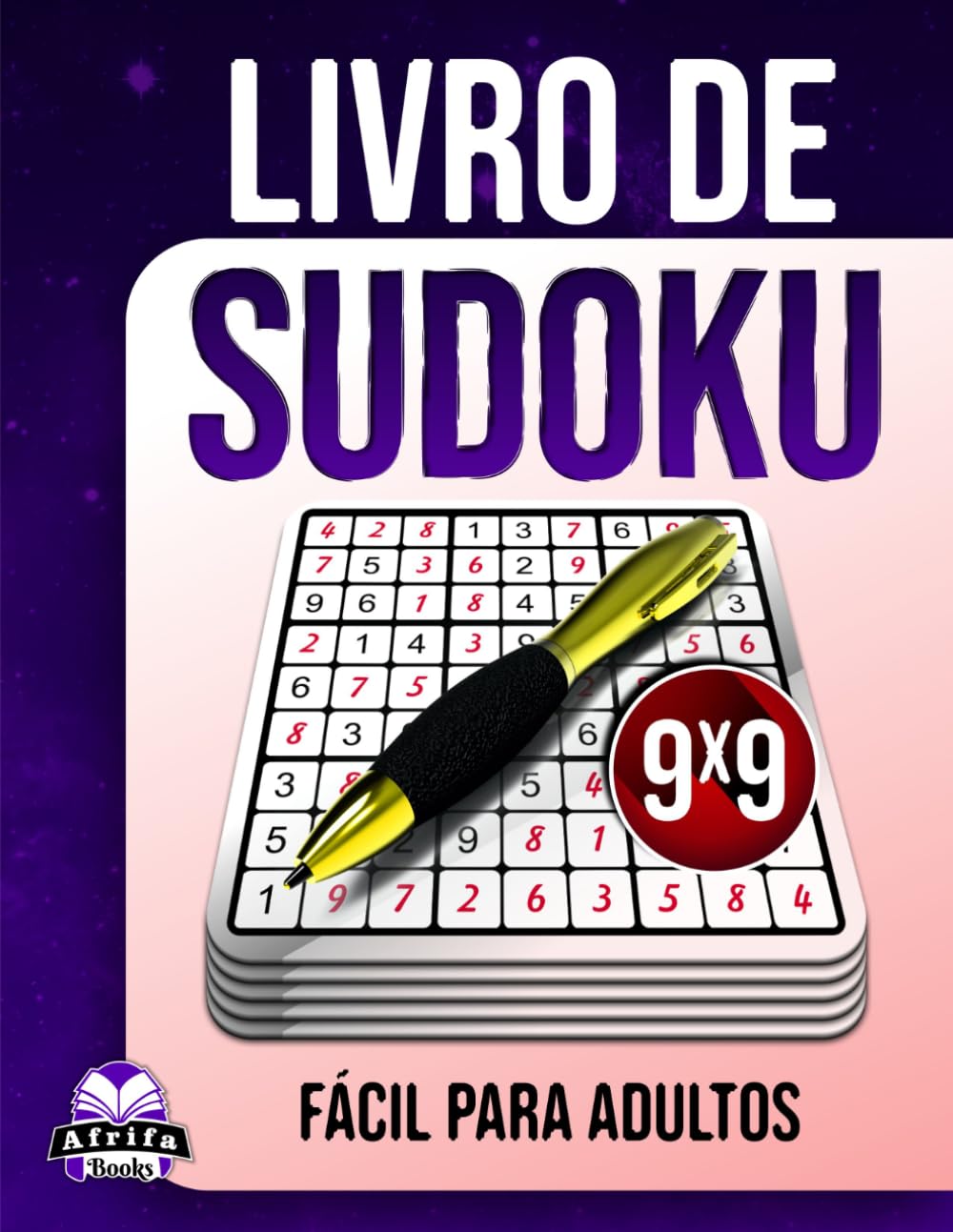 Livro de Sudoku Fácil para Adultos: 200 Jogos Mentais com Letras Grandes para Idosos, Iniciantes e Relaxamento Cerebral: Quebra-cabeças sem estresse, Tamanho da grade 9x9 (Portuguese Edition) baixar o livro de graça