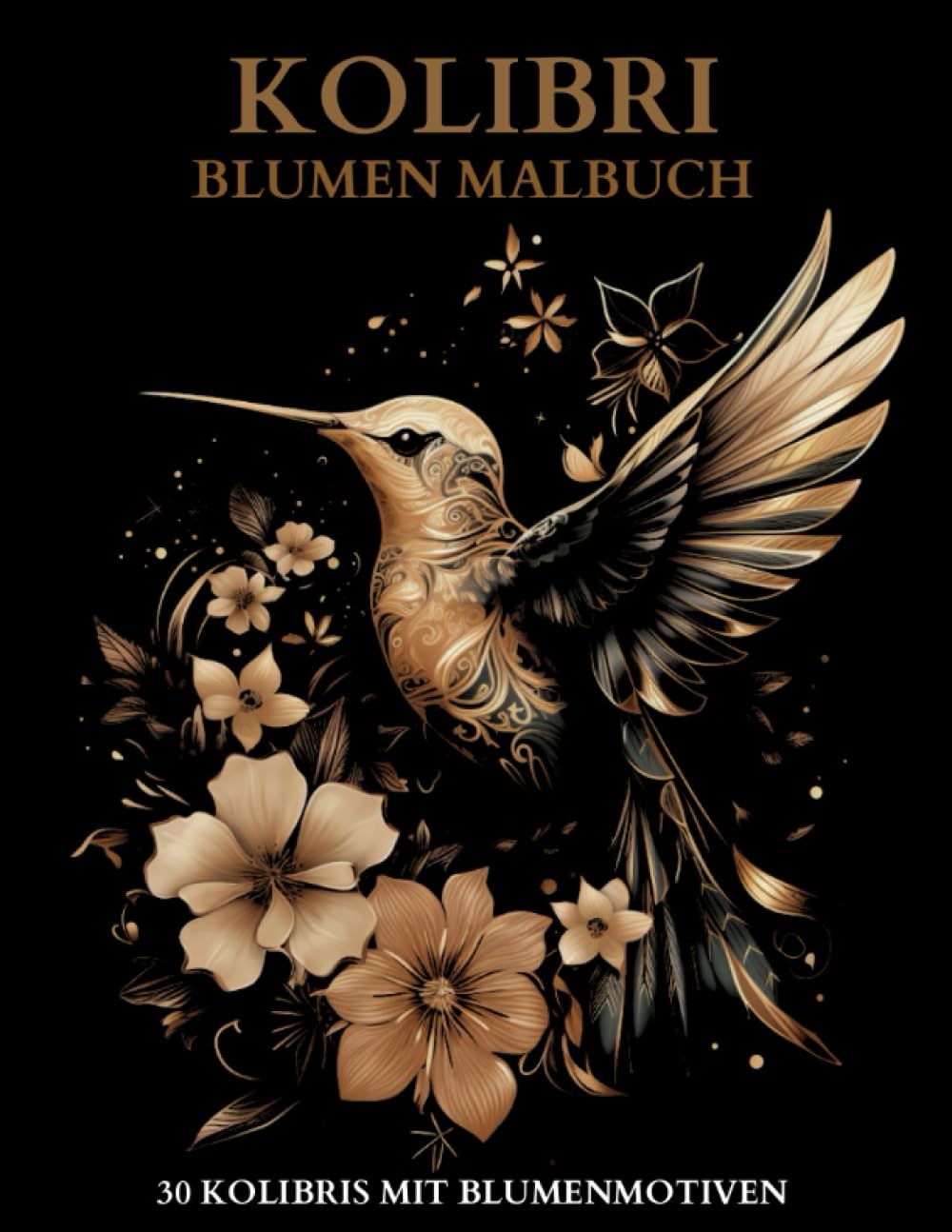 Kolibri Blumen Malbuch für Erwachsene: Ausmalbilder mit niedlichen Vögeln und floralen Naturmustern (German Edition) baixar livro de graça