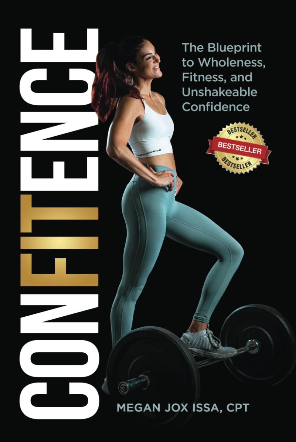 ConFITence: The Blueprint to Wholeness, Fitness, and Unshakeable Confidence baixar o livro de graça