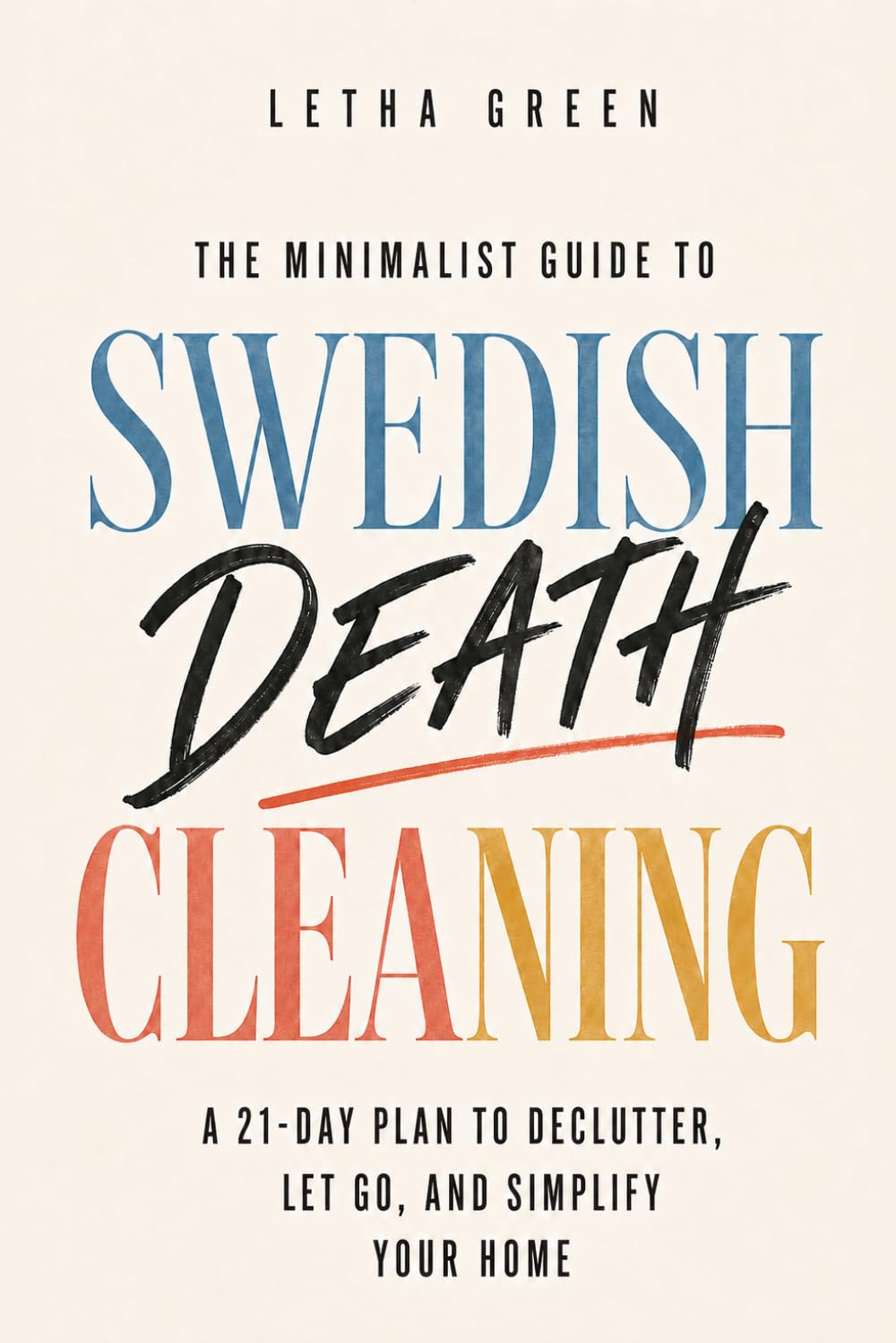 capítulo por capítulo baixar The Minimalist Guide to Swedish Death Cleaning: A 21-Day Plan to Declutter, Let Go, and Simplify Your Home
