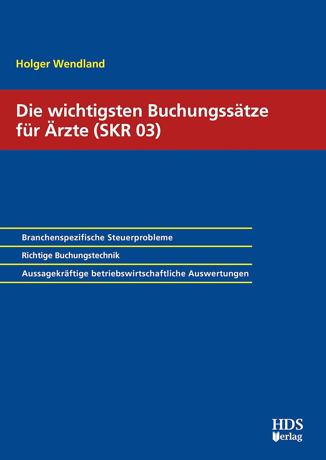 ler totalmente Die wichtigsten Buchungssätze für Ärzte (SKR 03) (German Edition)