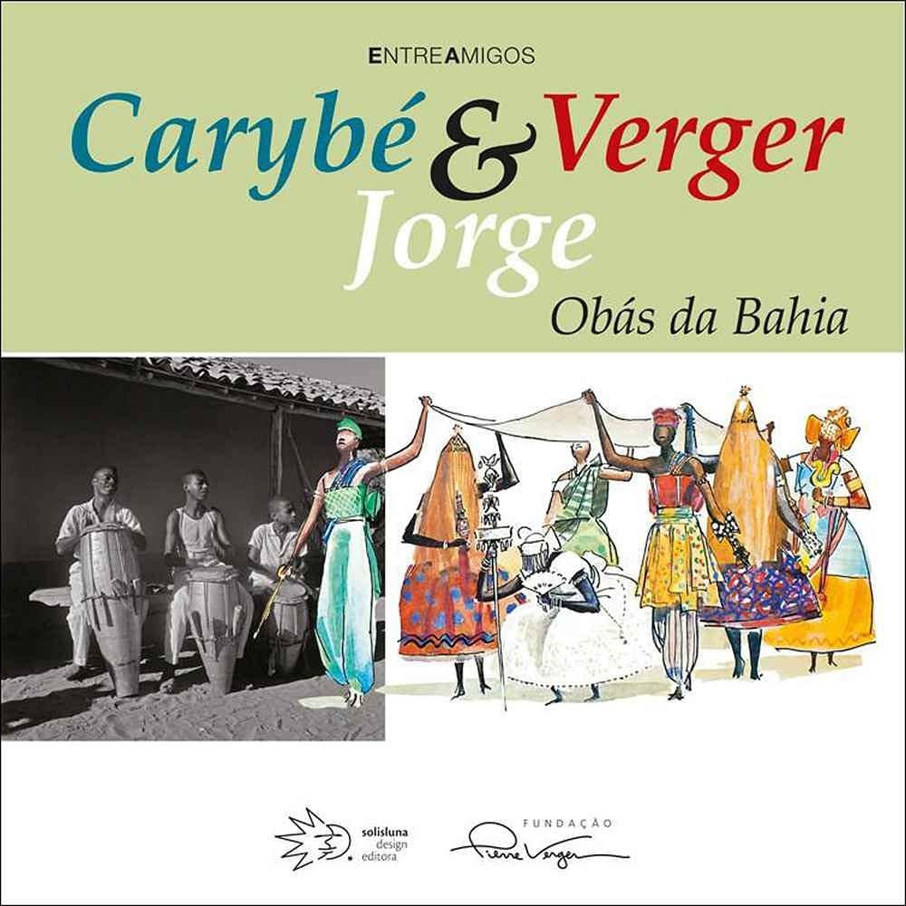 Carybé, Verger & Jorge: Obás da Bahia baixar o livro de graça