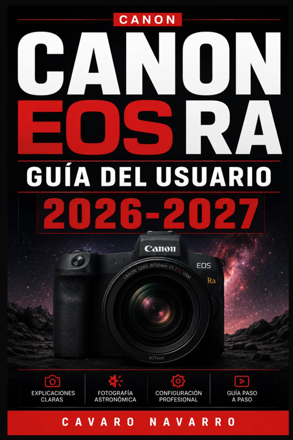Canon EOS Ra Guía del Usuario 2026-2027: Domina la Astrofotografía, el Retrato y el Video 4K con tu Canon EOS Ra (Spanish Edition) baixar o livro de graça