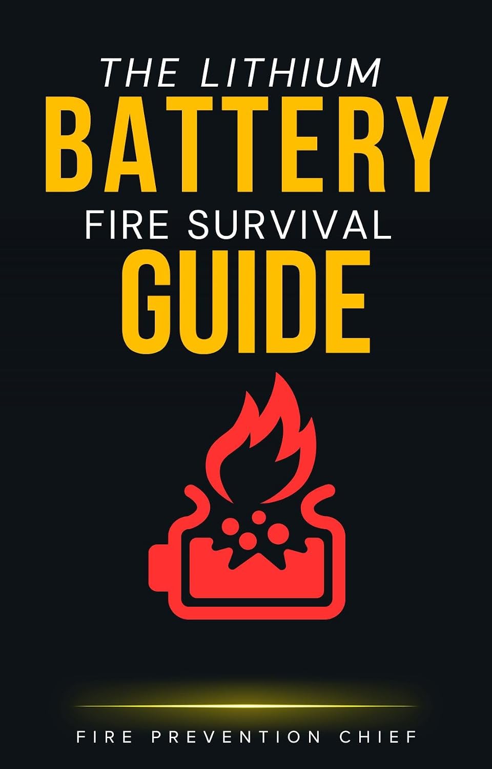 ler totalmente The Lithium Battery Fire Survival Guide: How to Recognize, Prevent, and Survive the Fastest-Growing Fire Risk in the Modern Home E-Bikes, Phones, Laptops, and Power Banks (English Edition)