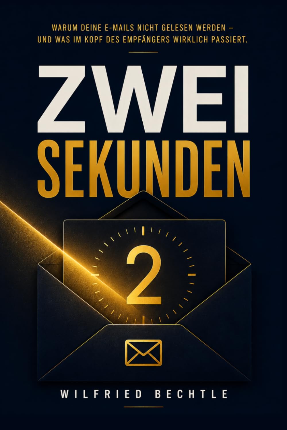Zwei Sekunden: Warum deine E-Mails nicht gelesen werden – und was im Kopf des Empfängers wirklich passiert (German Edition) baixar livro de graça