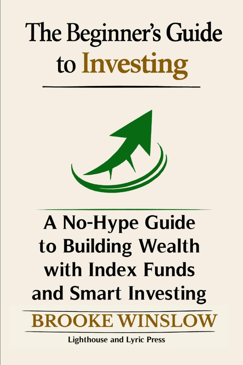 ler totalmente The Beginner’s Guide to Investing: A No-Hype Guide to Building Wealth with Index Funds and Smart Investing