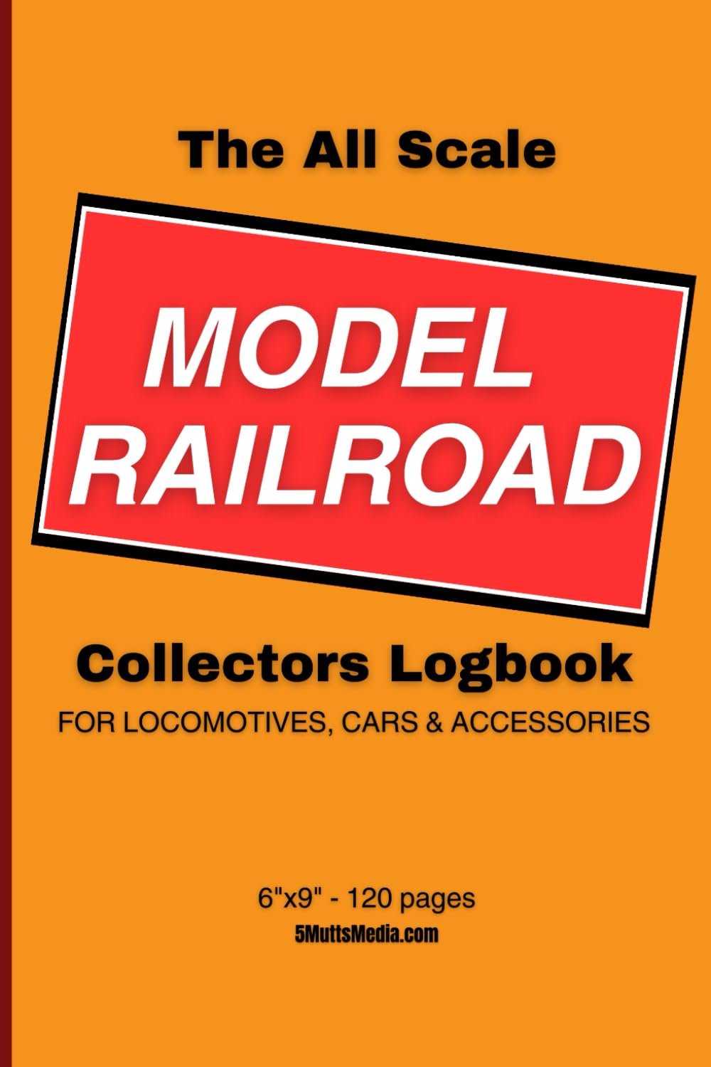 The All Scale Model Railroad Collectors Logbook: For locomotives, cars, and accessories. A 6"x9" 120-page journal for your HO, N, O, Z, TT, OO, S, G,... insurance, appraisal, and valuation purposes. baixar o livro de graça