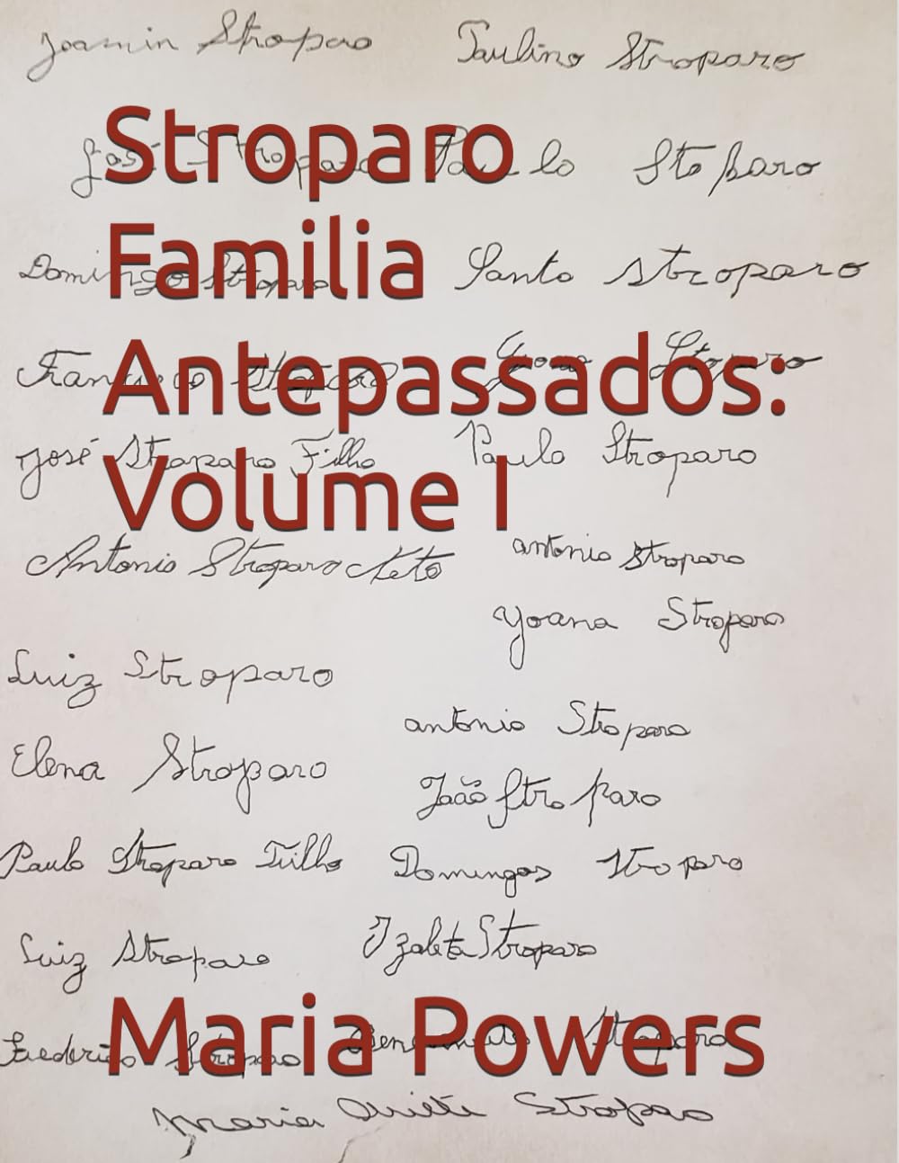 Stroparo Familia Antepassados: Volume I