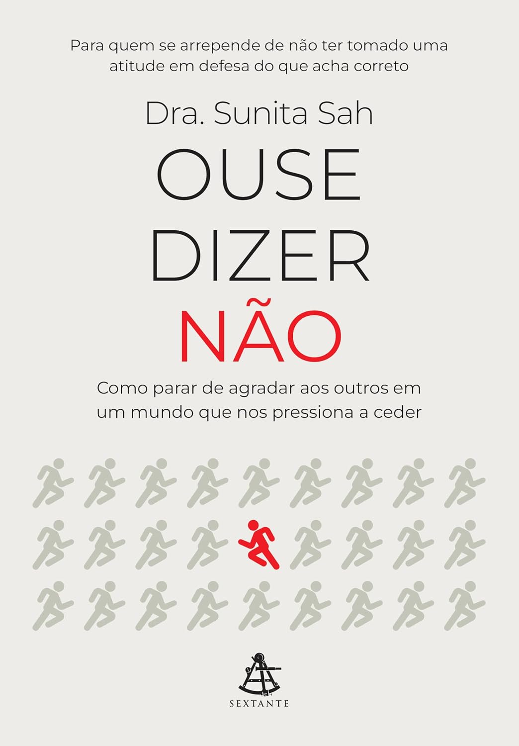 capítulo por capítulo baixar Ouse dizer não: Como parar de agradar aos outros em um mundo que nos pressiona a ceder