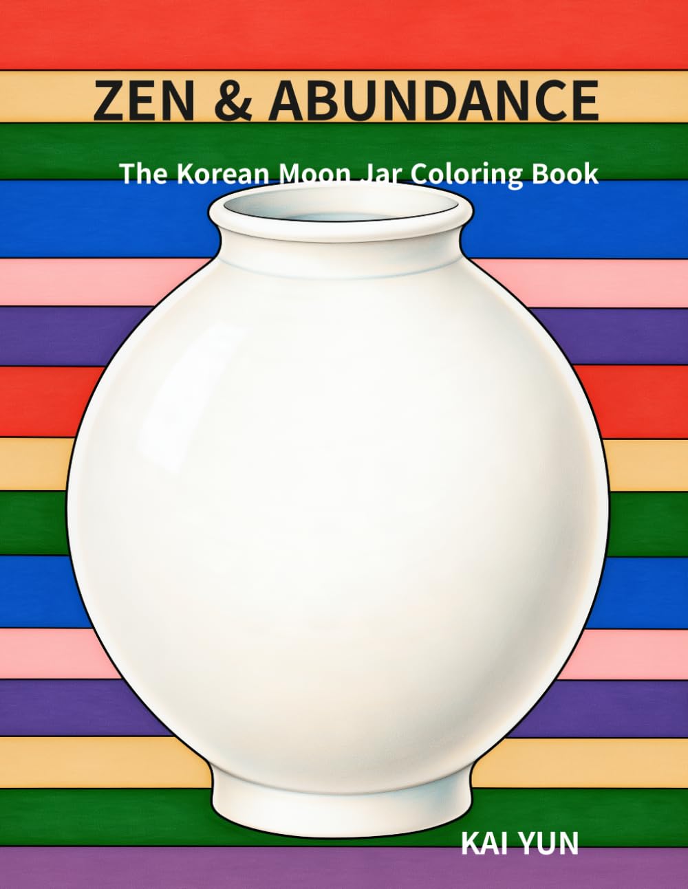 ZEN & ABUNDANCE: The Korean Moon Jar Coloring Book baixar o livro de graça