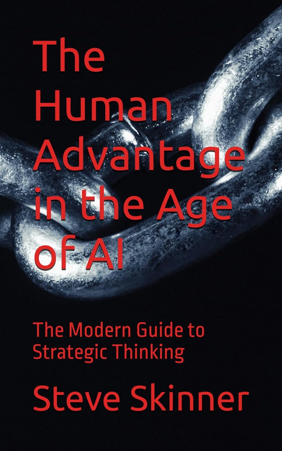 The Human Advantage in the Age of AI: The Modern Guide to Strategic Thinking baixar livro de graça