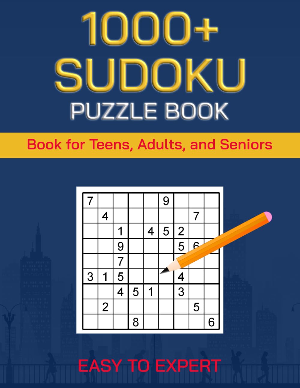 1000+ Sudoku Puzzle Book: A Fun Book with Easy to Expert Puzzles for Teens, Adults, and Seniors