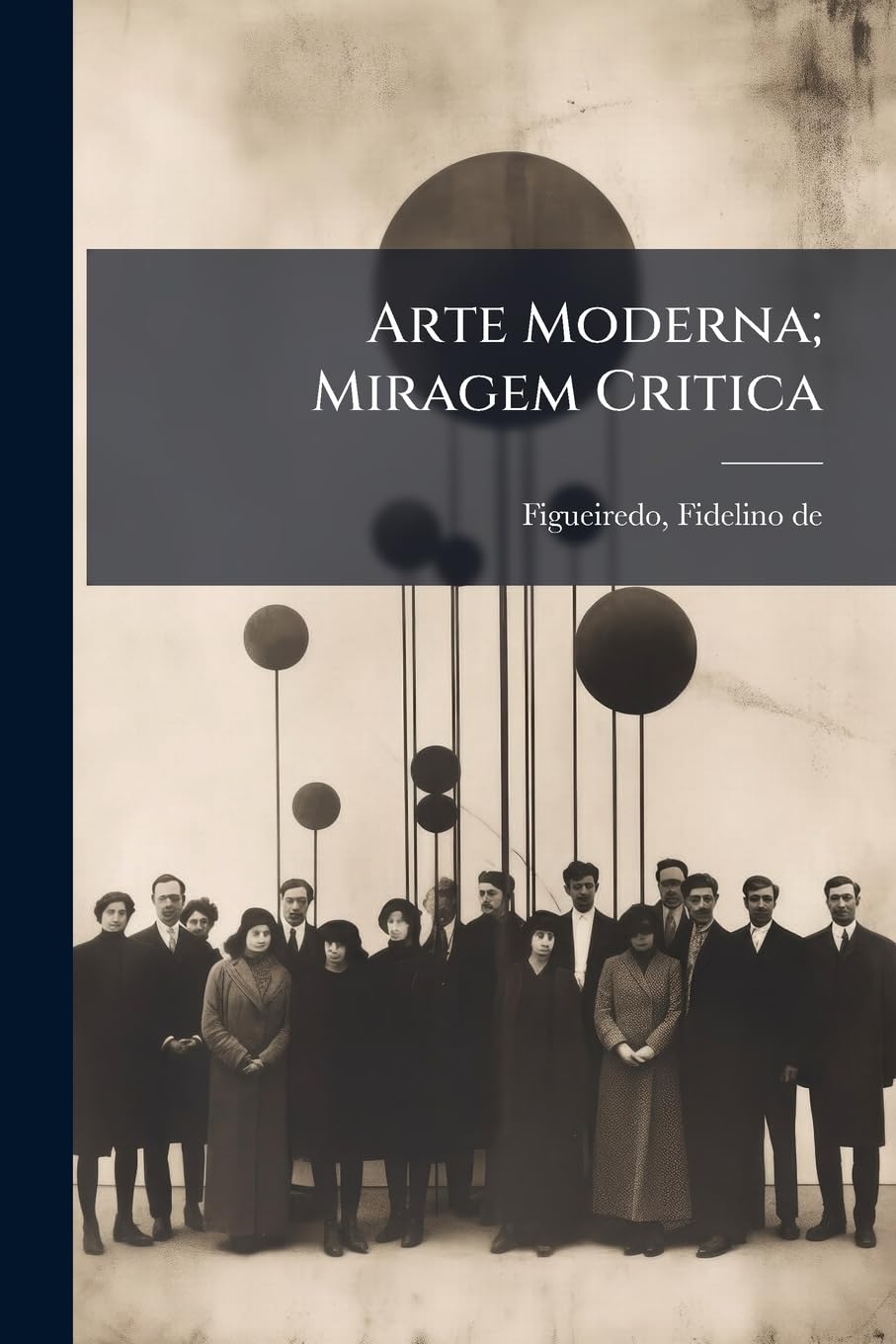 ler totalmente Arte Moderna; Miragem Critica