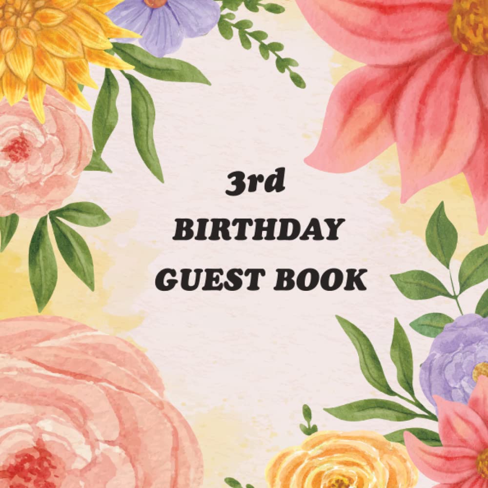 capítulo por capítulo baixar 3rd Birthday Guest Book: Keepsake and birthday memory book, for visitors family and friends to write in wishes, and blessings on your birthday celebration party.