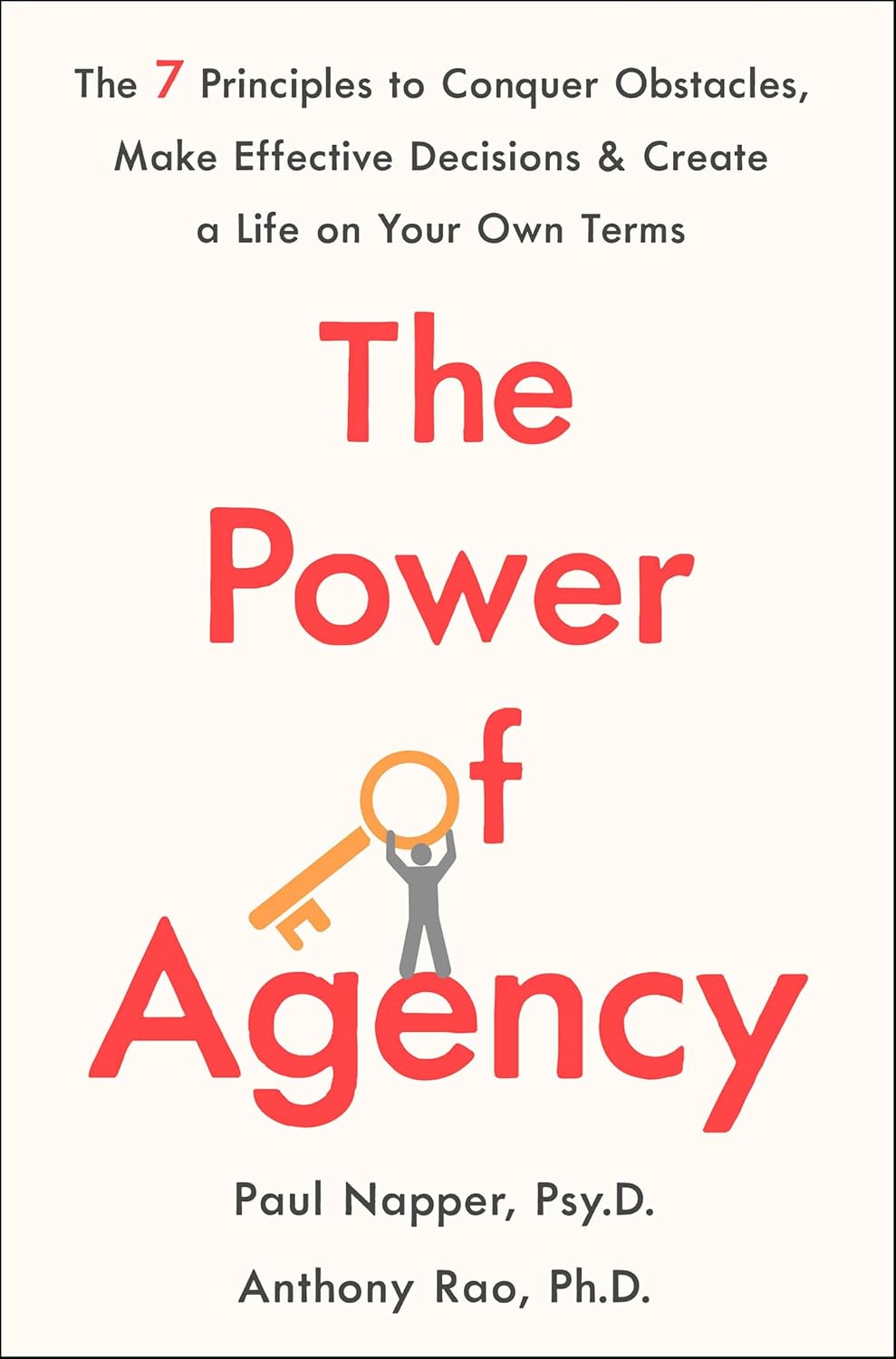 The Power of Agency: The 7 Principles to Conquer Obstacles, Make Effective Decisions & Create a Life on Your Own Terms (English Edition) baixar o livro de graça