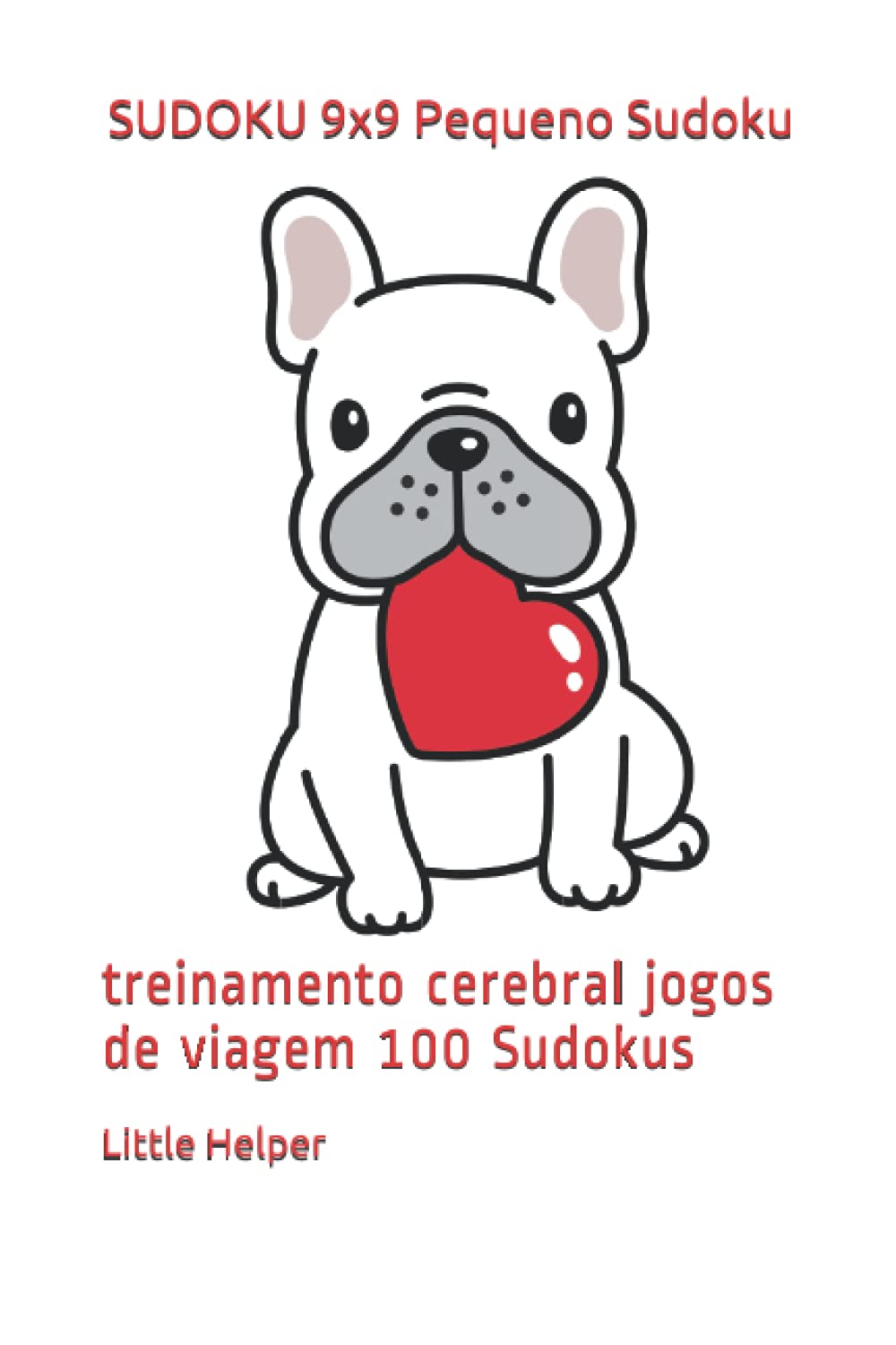 SUDOKU 9x9 Pequeno Sudoku: treinamento cerebral jogos de viagem 100 Sudokus (Portuguese Edition) baixar livro de graça