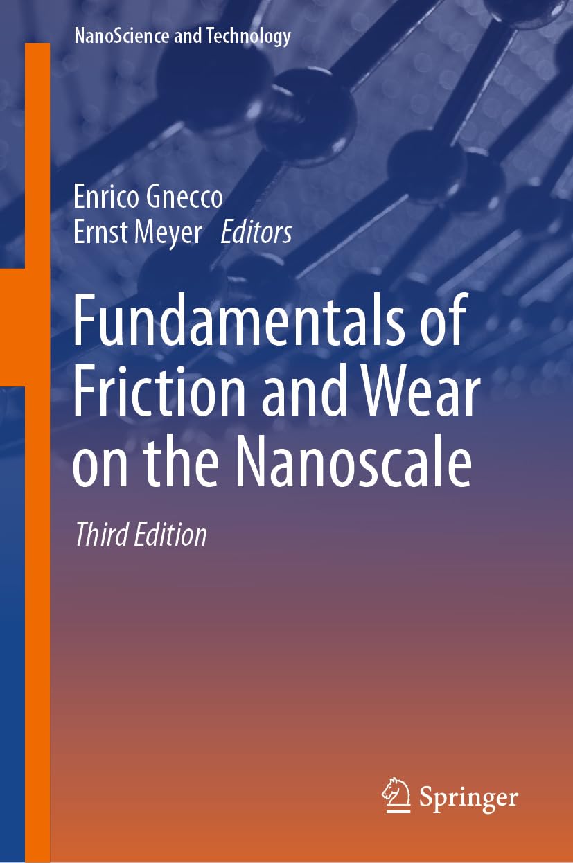 Fundamentals of Friction and Wear on the Nanoscale (NanoScience and Technology) (English Edition) baixar o livro de graça