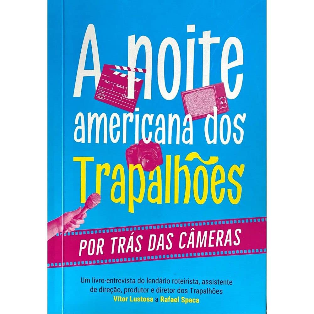 A noite americana dos trapalhões: Por trás das câmeras baixar livro de graça