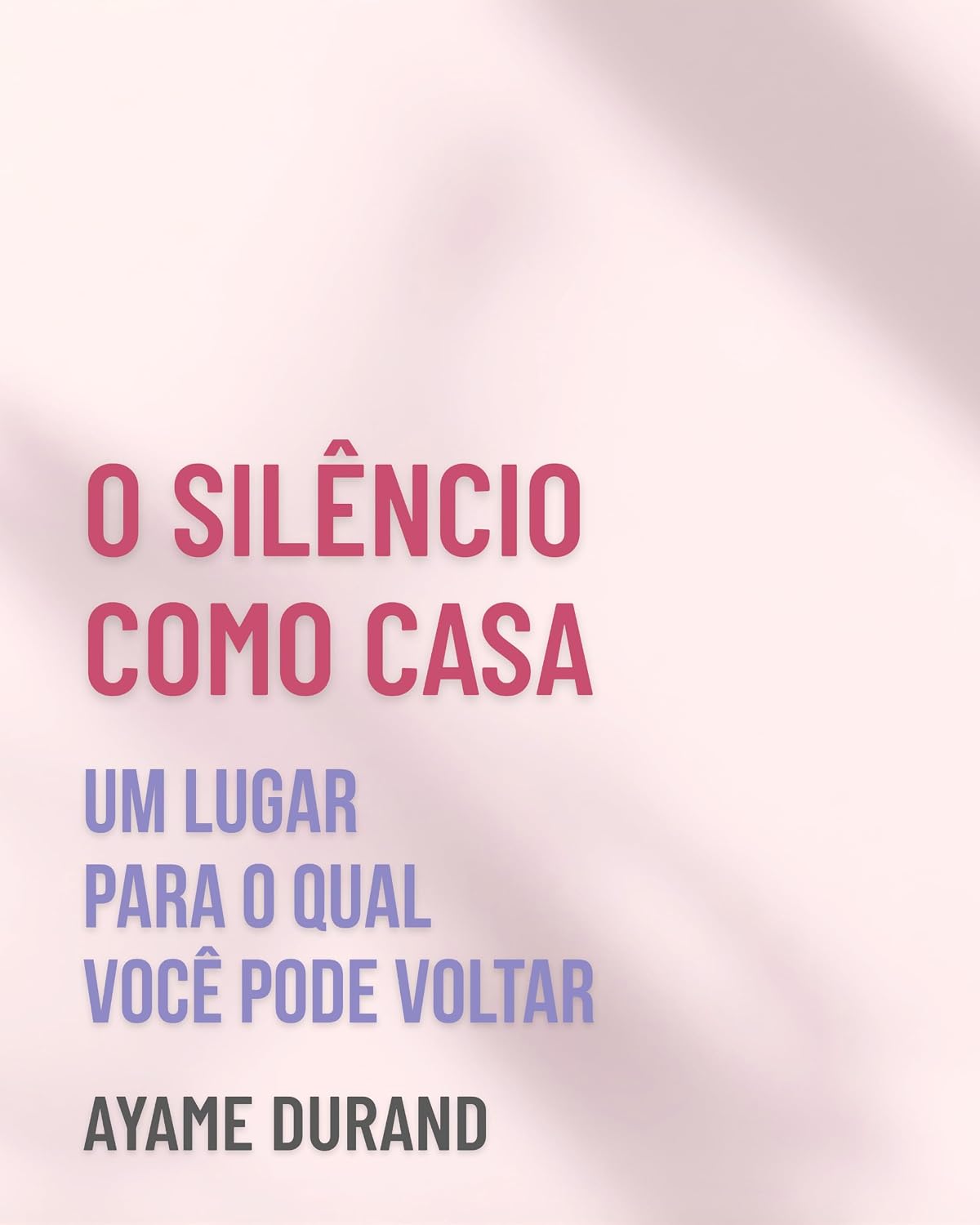 ler totalmente O SILÊNCIO COMO CASA: um lugar para o qual você pode voltar (Ikigai Reclaimed™ — Retorno a si mesma Livro 3)