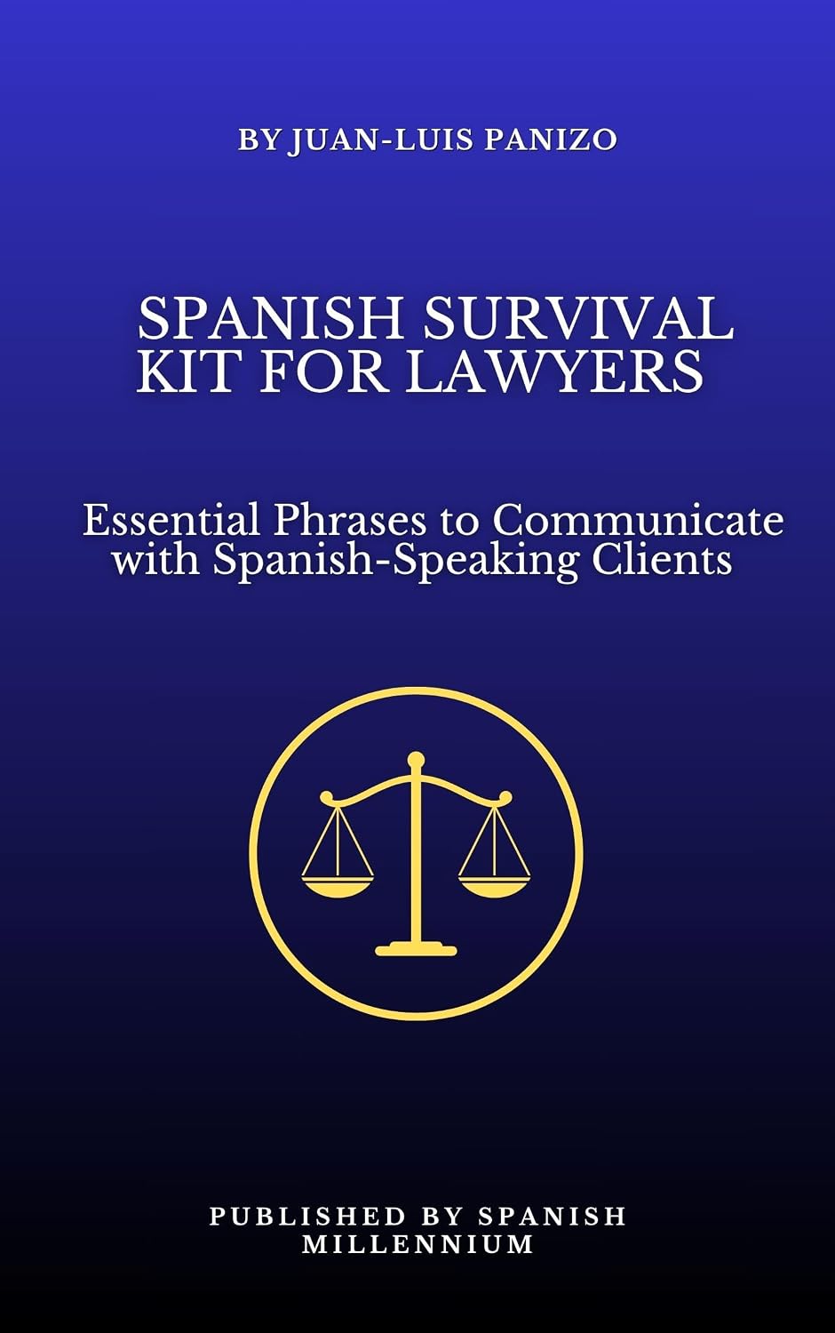 ler totalmente Spanish Survival Kit for Lawyers: Essential Phrases to Communicate with Spanish-Speaking Clients (Spanish Survival Kit - A Spanish Millennium Resource) (English Edition)