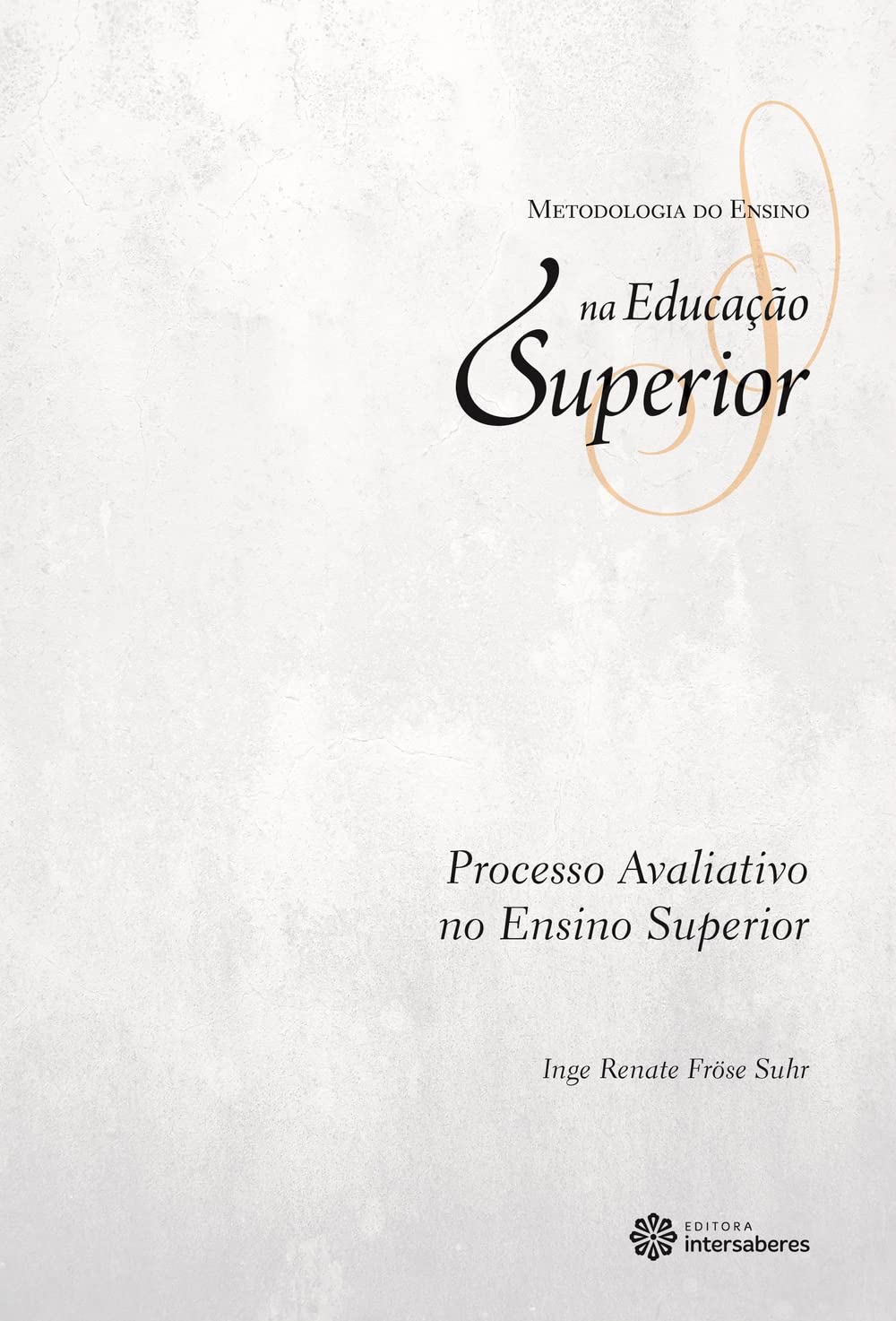 Processo avaliativo no ensino superior baixar livro de graça