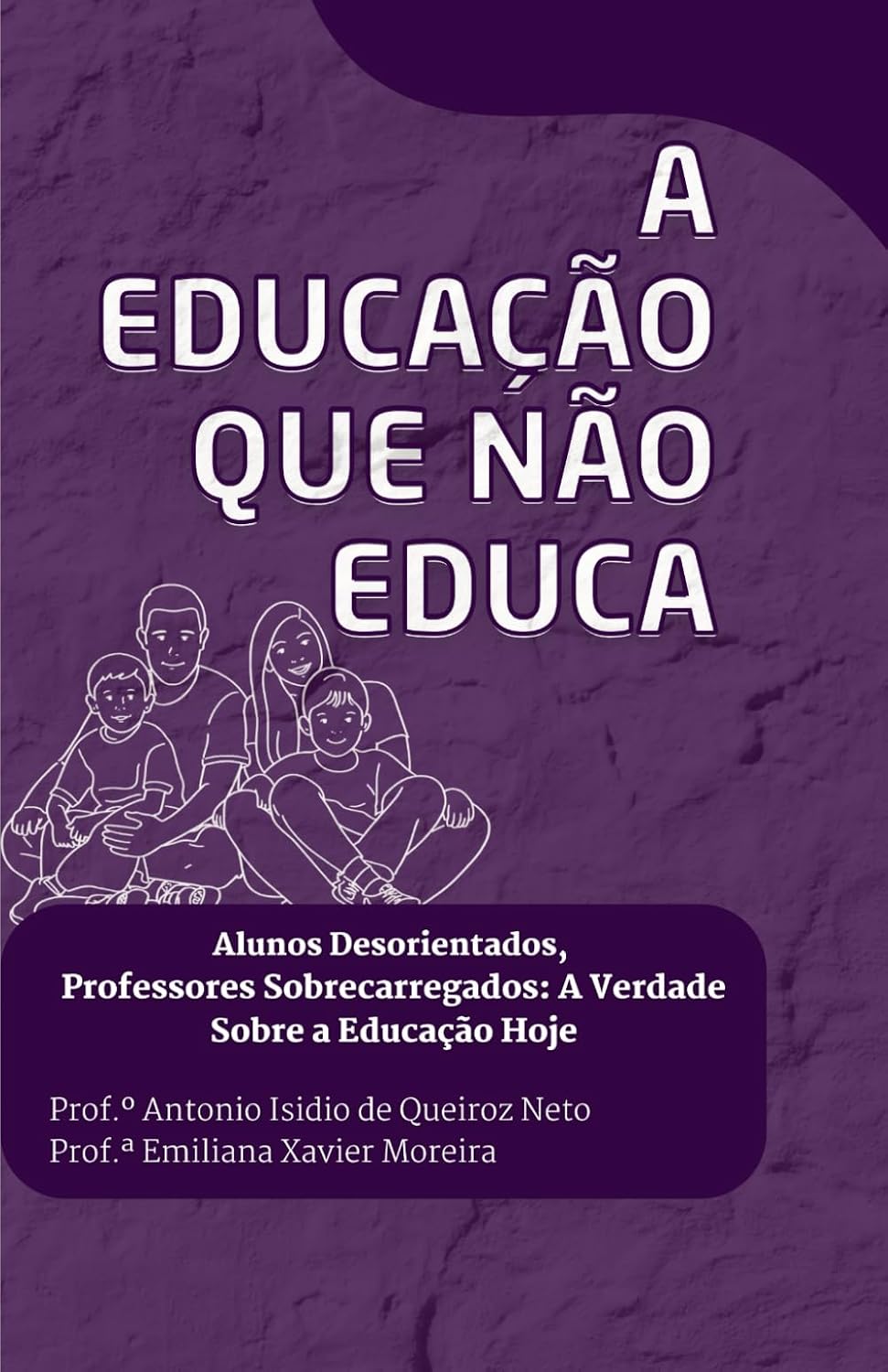 capítulo por capítulo baixar A Educação que Não Educa.: Alunos Desorientados, Professores Sobrecarregados: A Verdade Sobre a Educação Hoje.