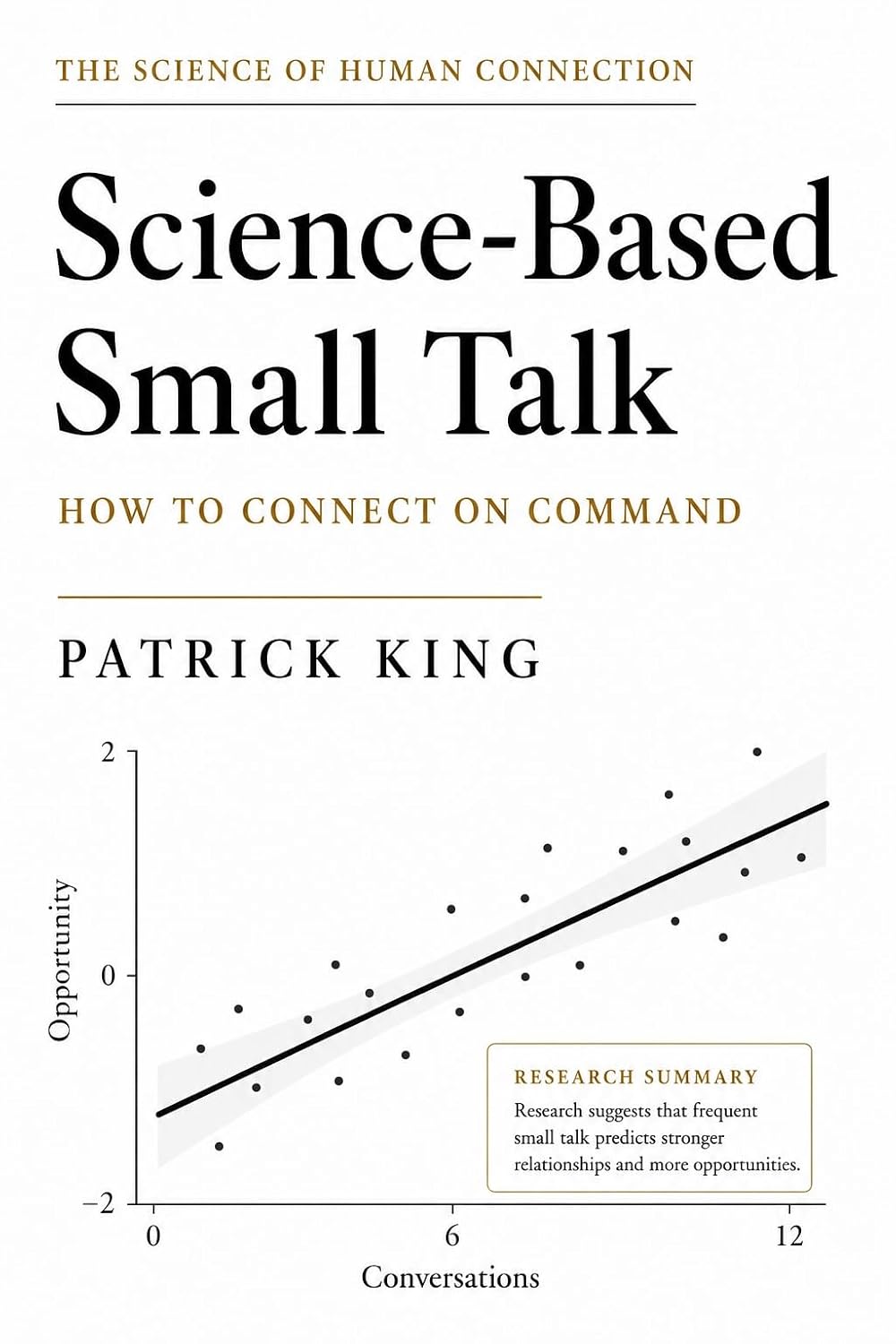 Science-Based Small Talk: The Neuroscience of Connection — and the Small Skills That Build Friendships (How to be More Likable and Charismatic Book 47) (English Edition) baixar o livro de graça