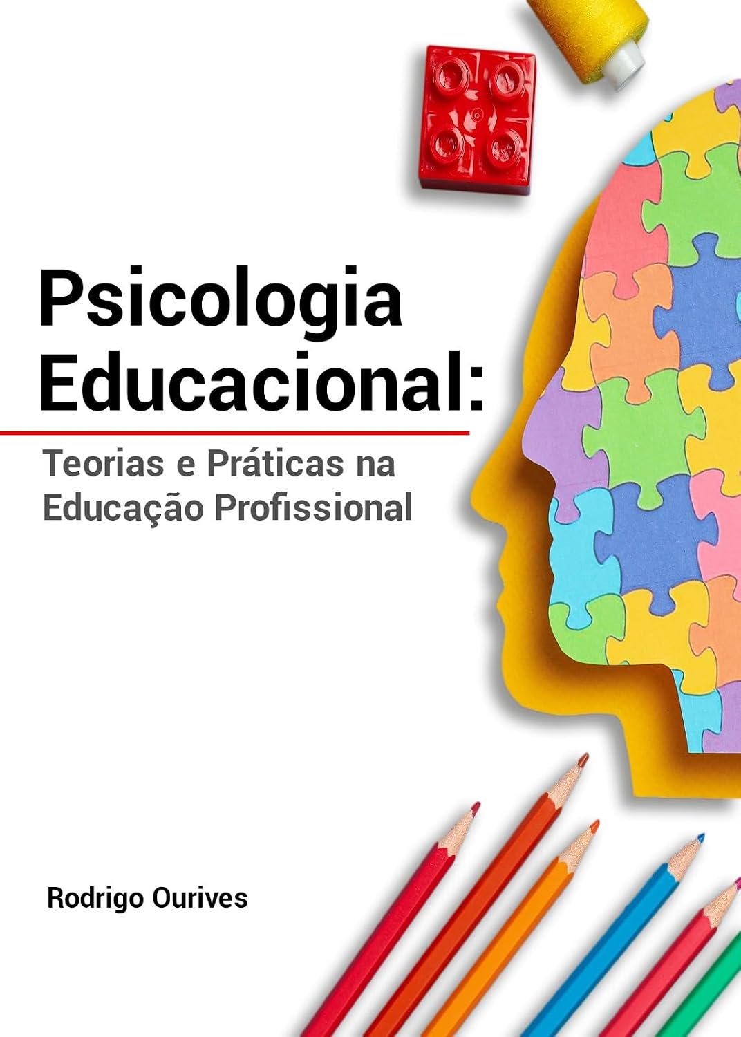ler totalmente Psicologia Educacional: Teorias e Práticas na Educação Profissional