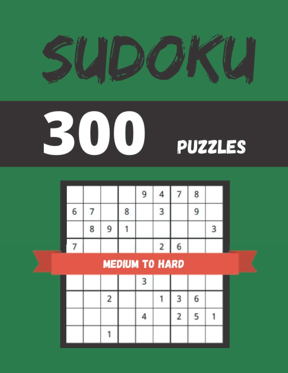 300 Sudoku Puzzles Medium to Hard: 150 Medium and 150 Hard Sudoku Puzzle Book baixar livro de graça