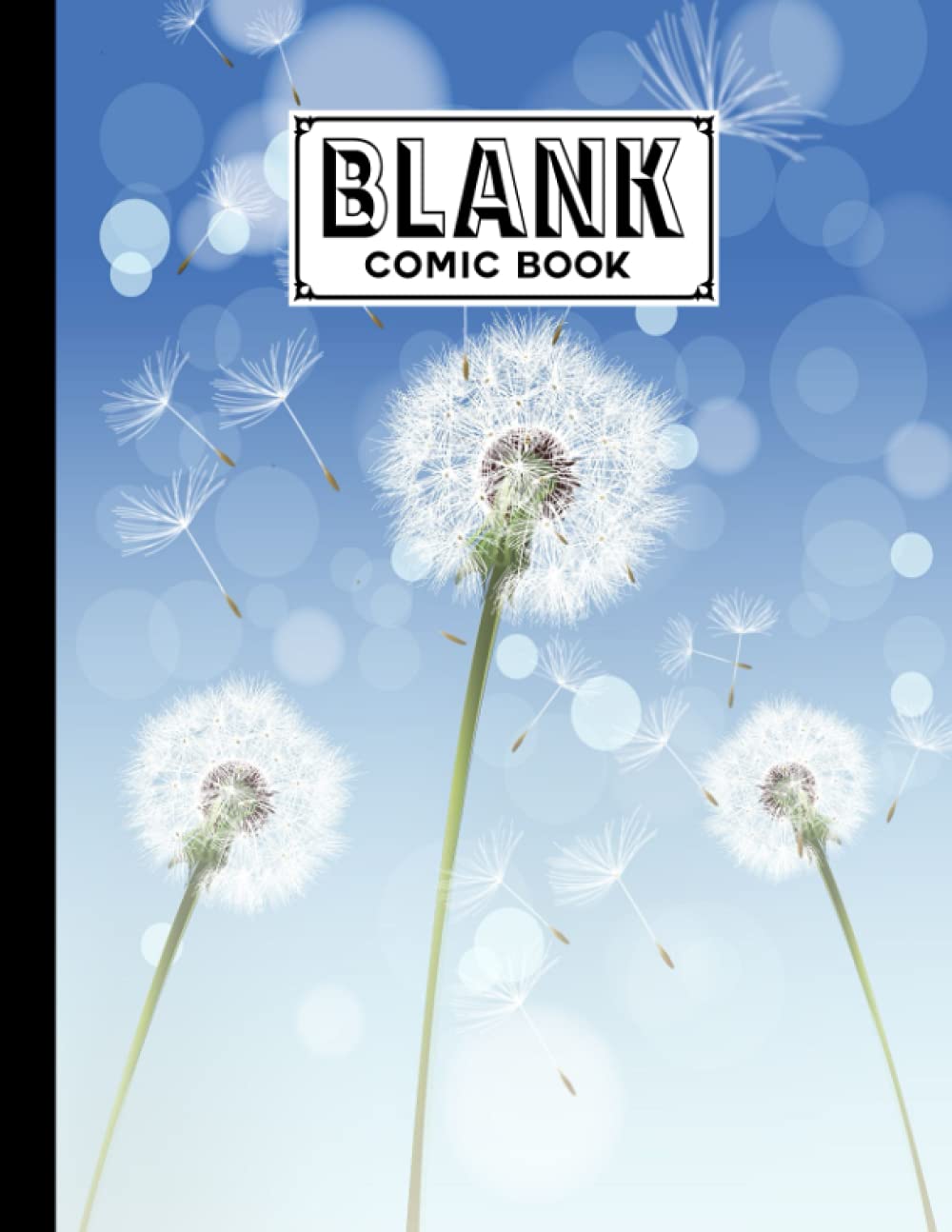 Blank Comic Book: Premium Dandelions Cover Blank Comic Book, Create Your Own Story, Journal, Notebook, Sketchbook for Kids and Adults, 120 Pages - Size 8.5" x 11" Notebook by Martin Funke baixar livro de graça