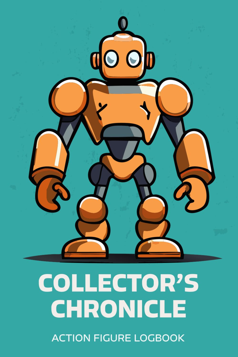 Action Figures Collector Logbook For Figurine Collectibles: Keep track of acquisitions, wishlists, and figurine details in one organized space with... dedicated to action figure enthusiasts. baixar o livro de graça