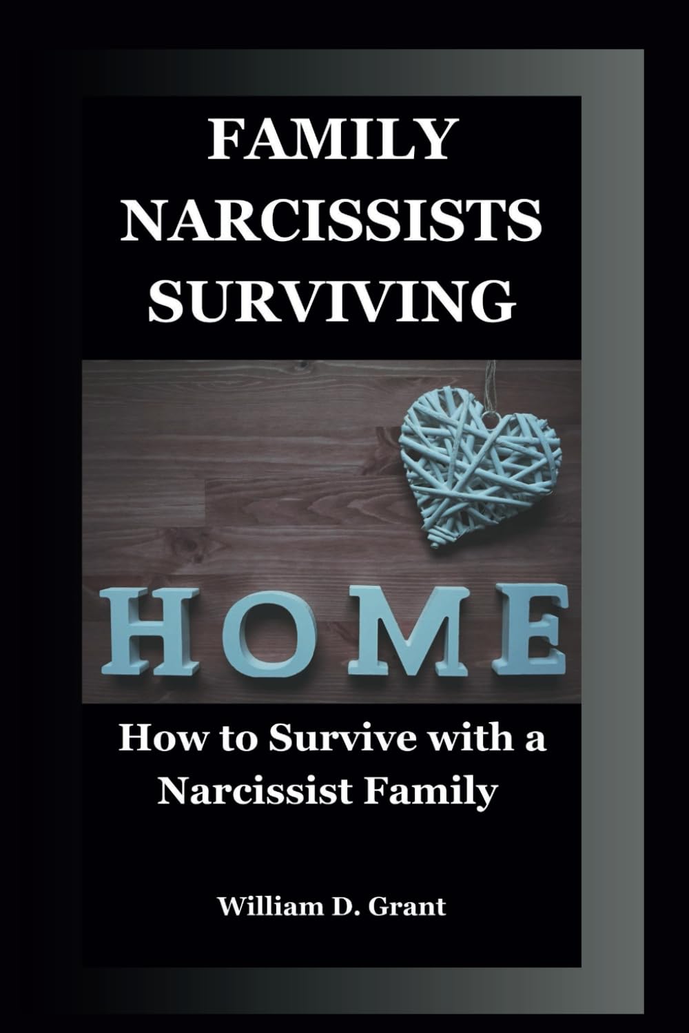 Family Narcissists Surviving: How to Survive with a Narcissist Family (Narcissism Solutions Practical Book) baixar livro de graça