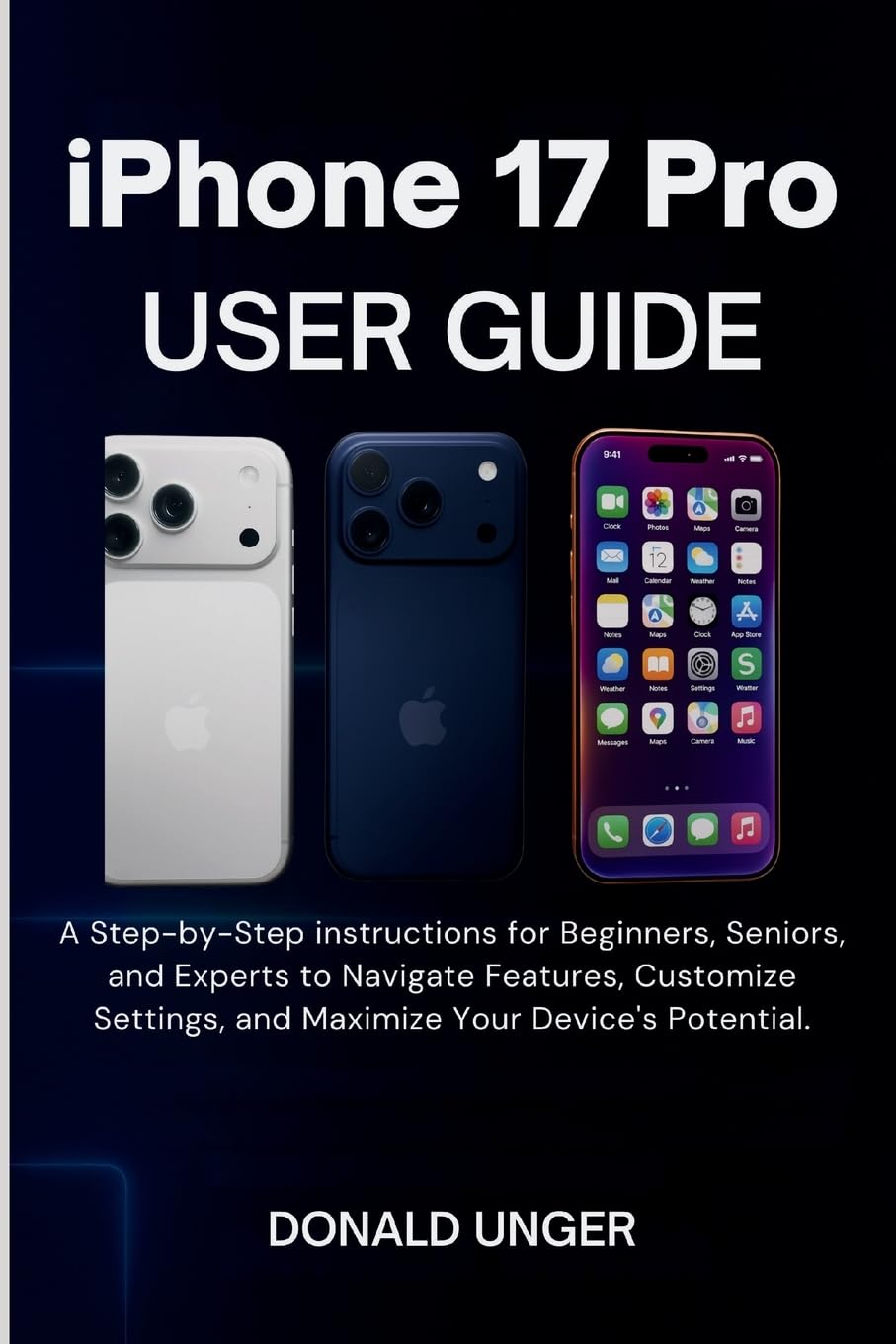 capítulo por capítulo baixar iPhone 17 Pro User Guide: A Step-by-Step instructions for Beginners, Seniors, and Experts to Navigate Features,...Maximize Your Device's Potential